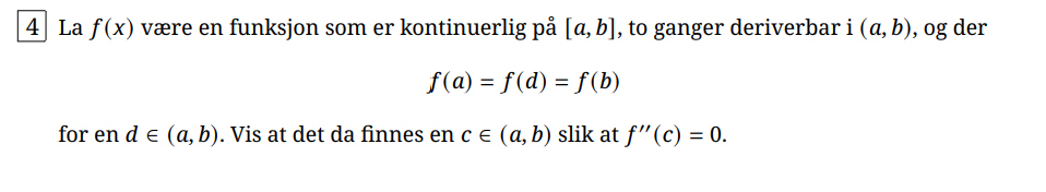 ganger deriverbar i (a, b), og der for en d e (a,