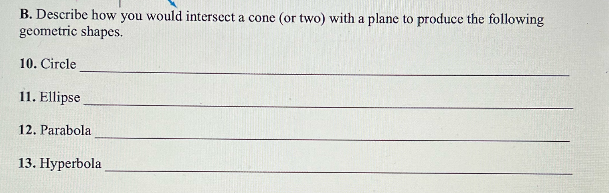 to produce the following geometric shapes B. Describe how you would intersect