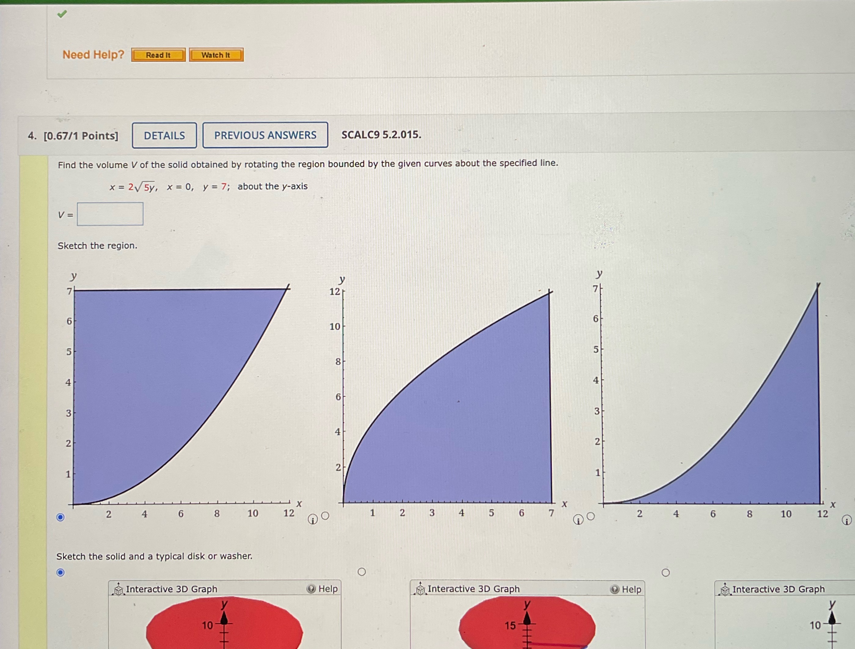 ANSWERS SCALC9 5.2.015. Find the volume V of the solid obtained by