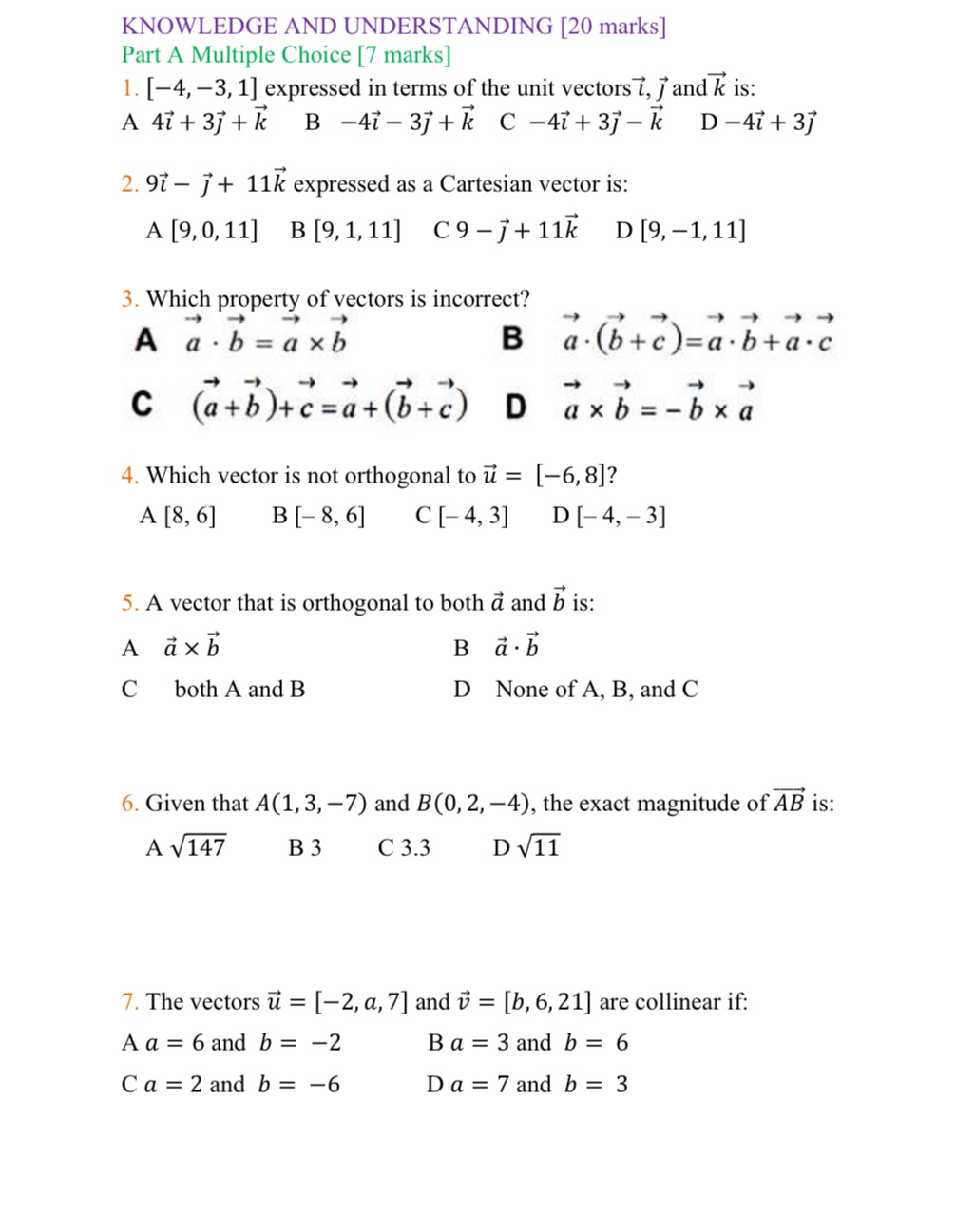 KNOWLEDGE AND UNDERSTANDING [20 marks] Part A Multiple Choice [7 marks]