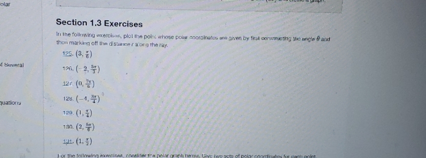 In the following exercises, plot the point whose polar anoralnates are given