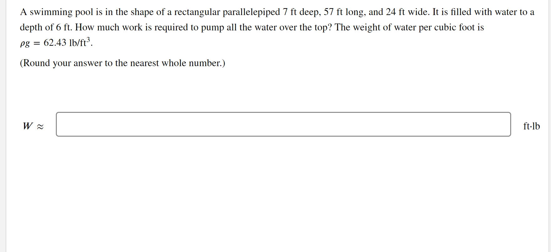 7 ft deep, 57 ft long, and 24 ft wide. It is
