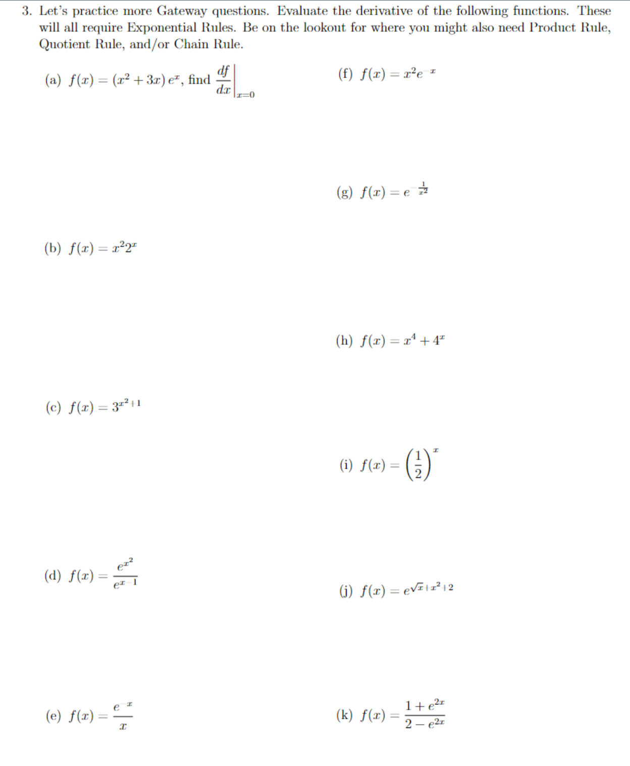 3. Let '3 practice more Gateway questions. Evaluate the derivative of