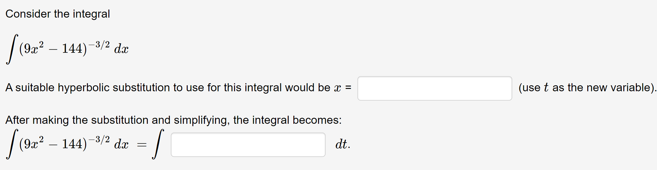  Consider the integral [(ng 144)3/2 d3: Asuitable hyperbolic substitution to use