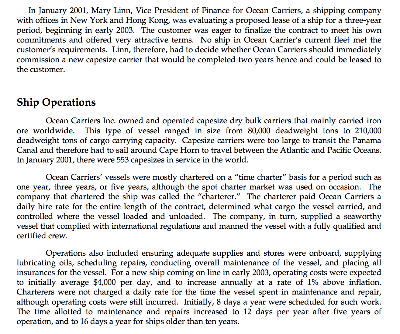 Vice President of Finance for Ocean Carriers, a shipping company with ofces