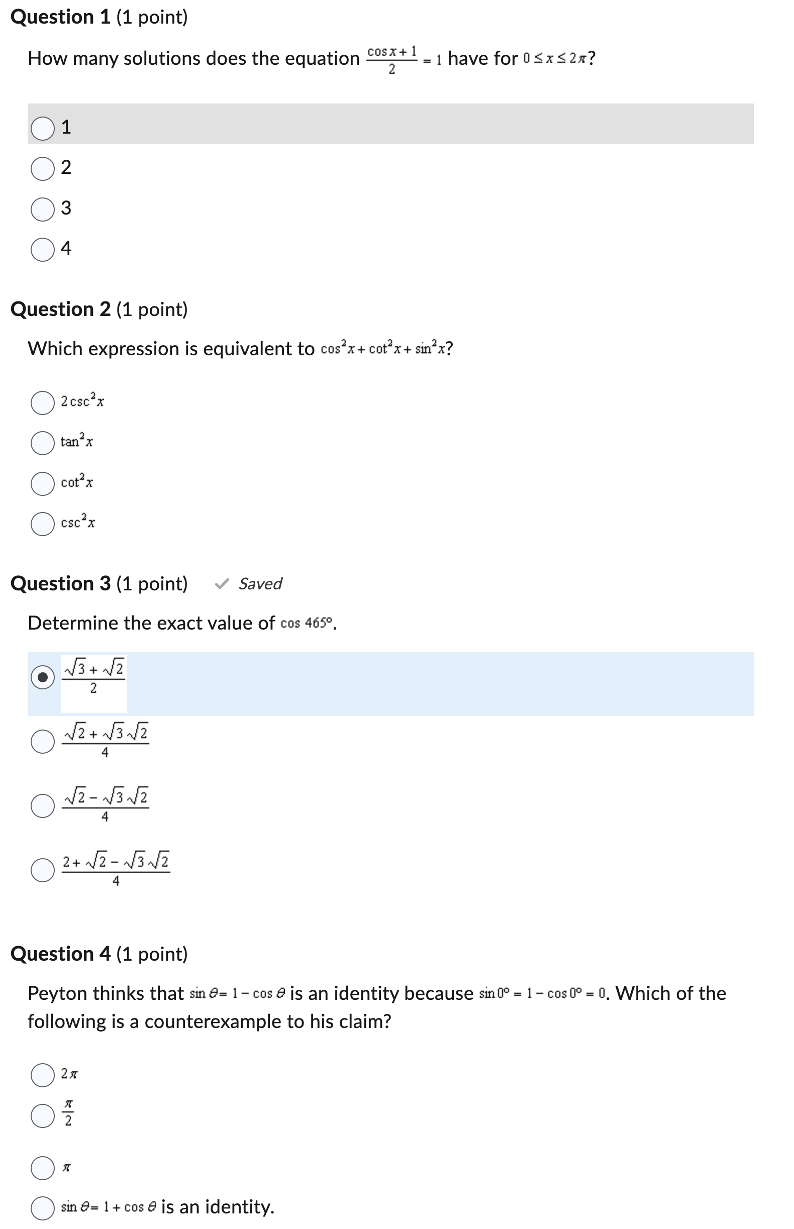 Which expression is equivalent to cos?\" cot2x+ sinjx? Question 3 (1 point)