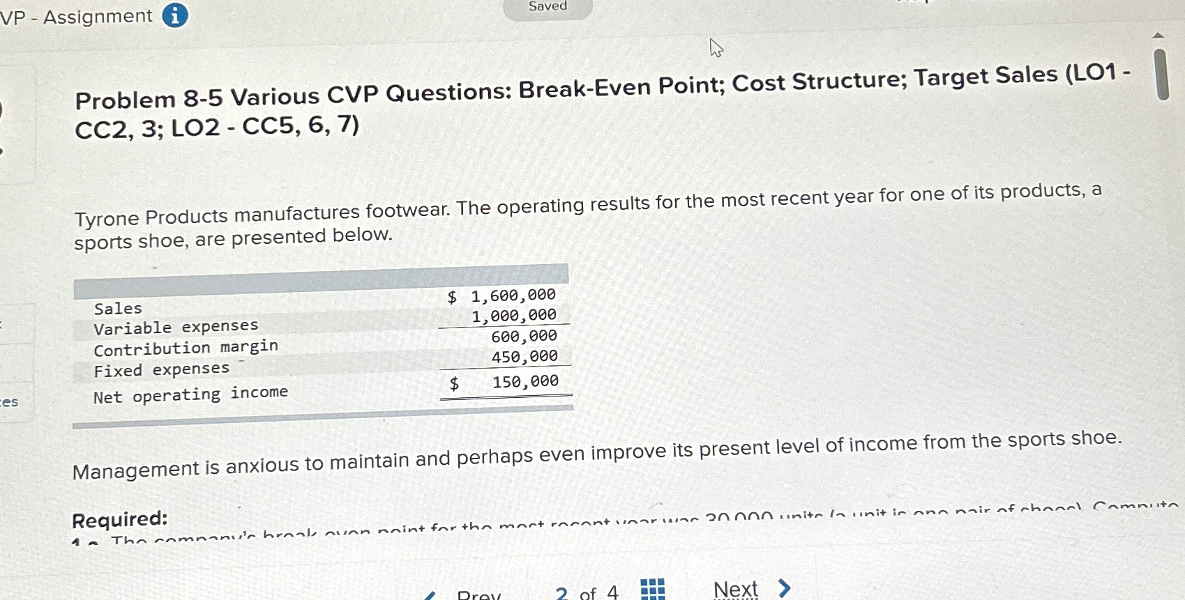  VP-Assignment Saved Problem 8-5 Various CVP Questions: Break-Even Point; Cost Structure;