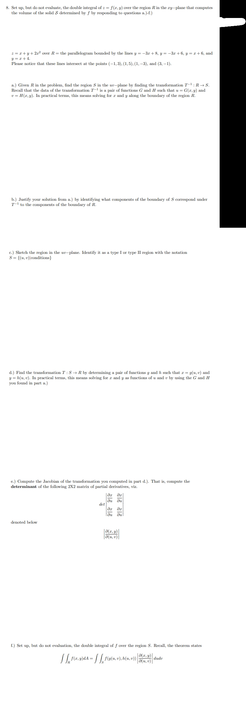  8. Set up, but do not evaluate, the double integral of