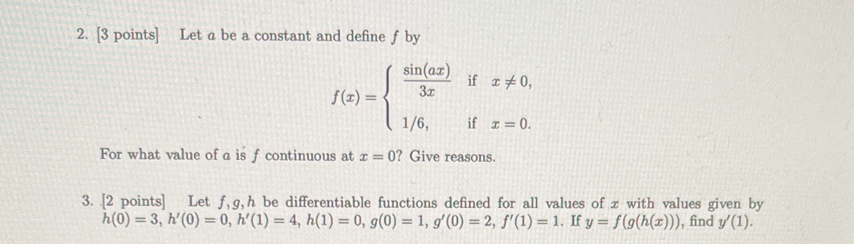  2. [3 points] Let a be a constant and define f