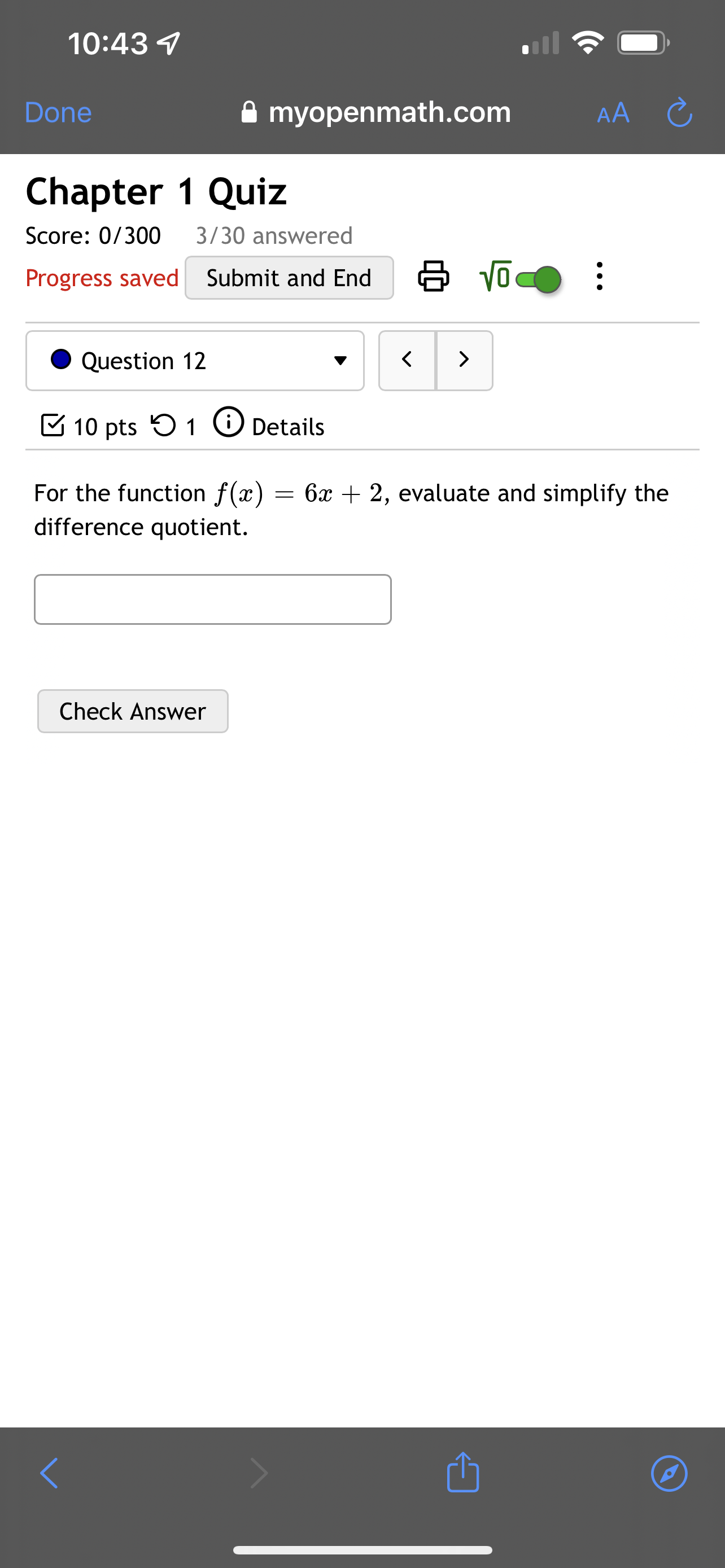  0 myopenmath.com Chapter 1 Quiz Score: 0/300 3/30 answered Progress saved