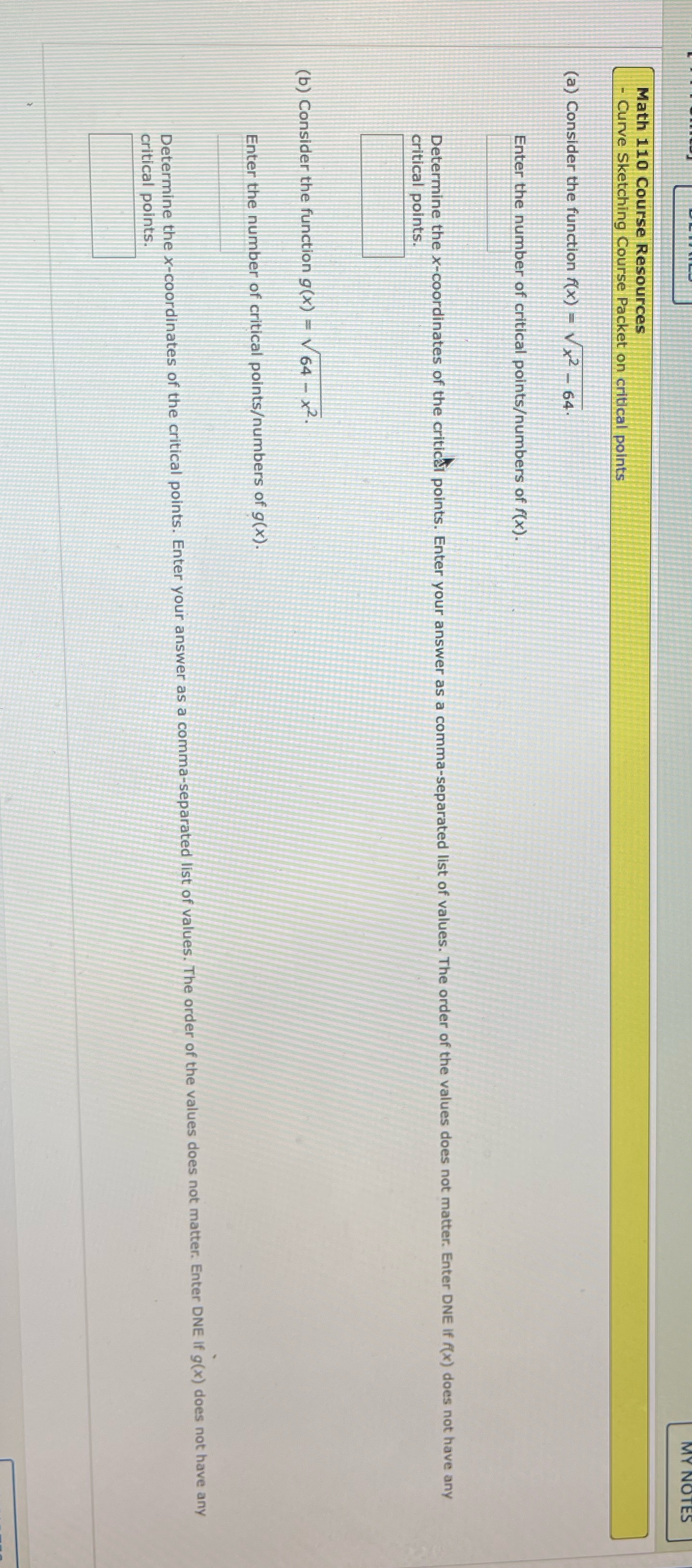 critical points (a) Consider the function f(x) = \\ x2- 64 Enter
