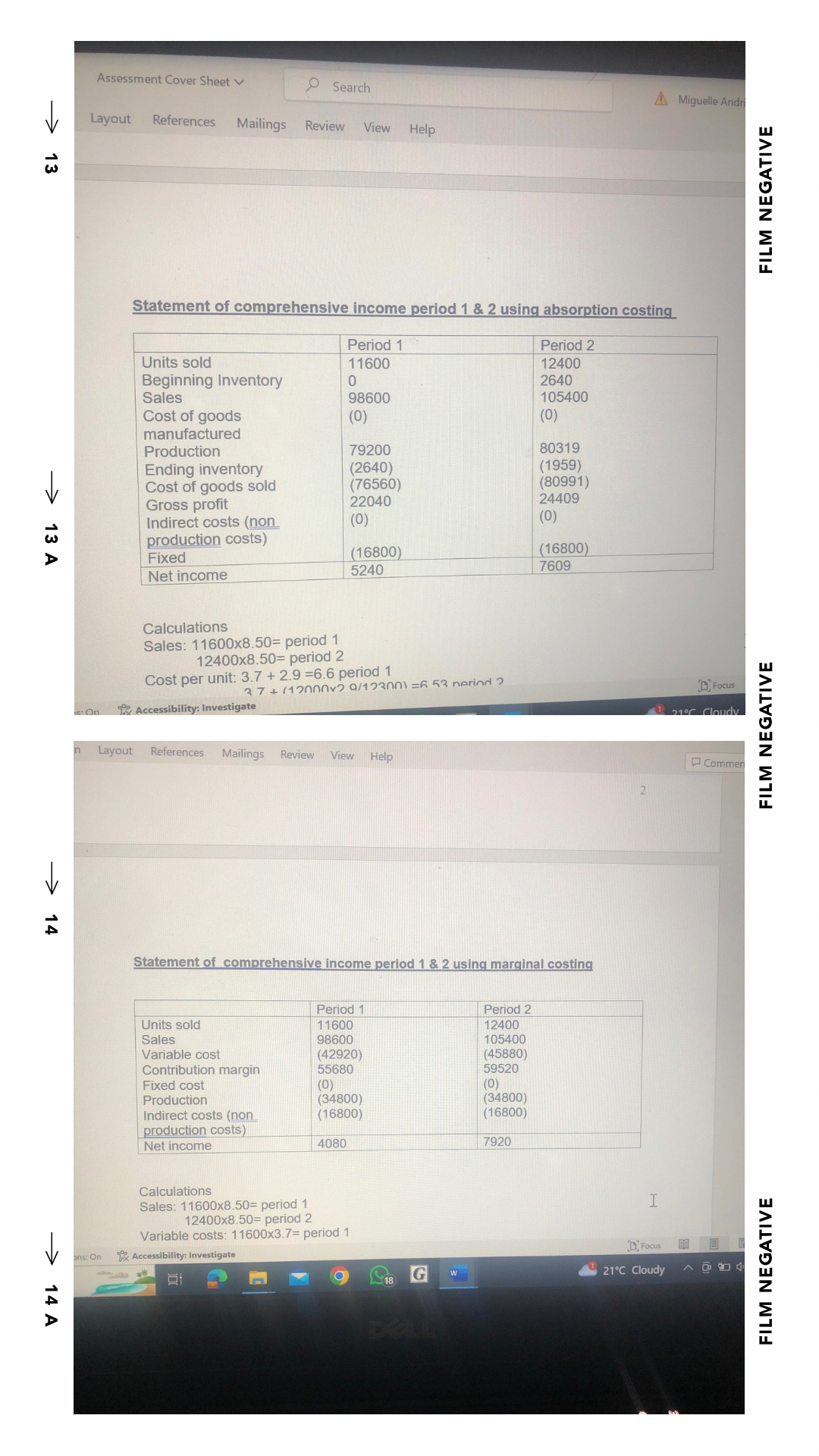 differ when profit is calculated using absorption costing and marginal costing. Calculations