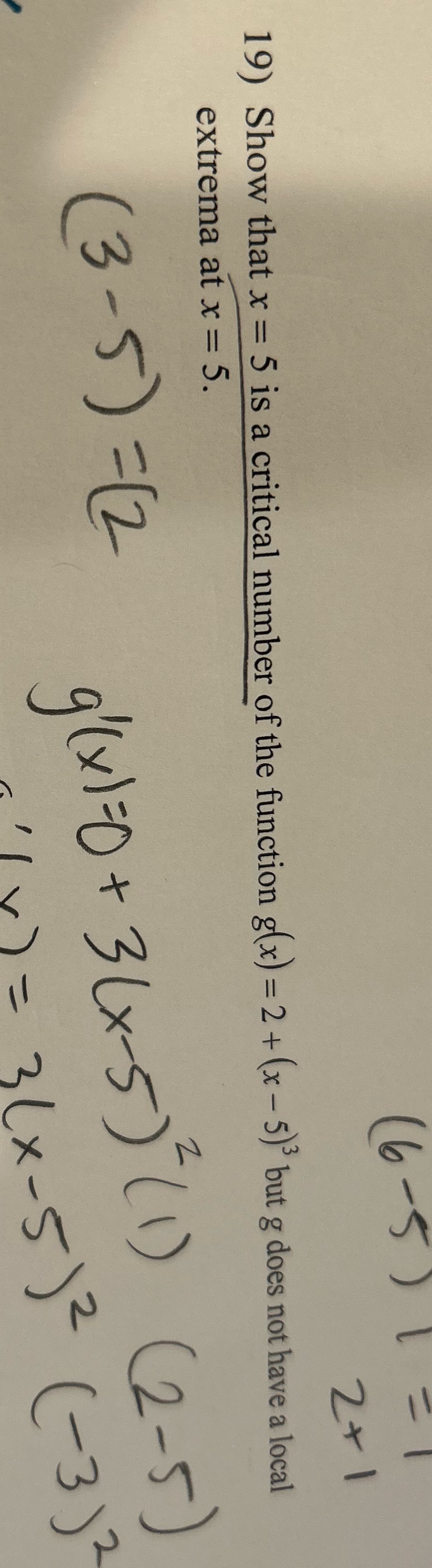 19) Show that x = 5 is a critical number of the