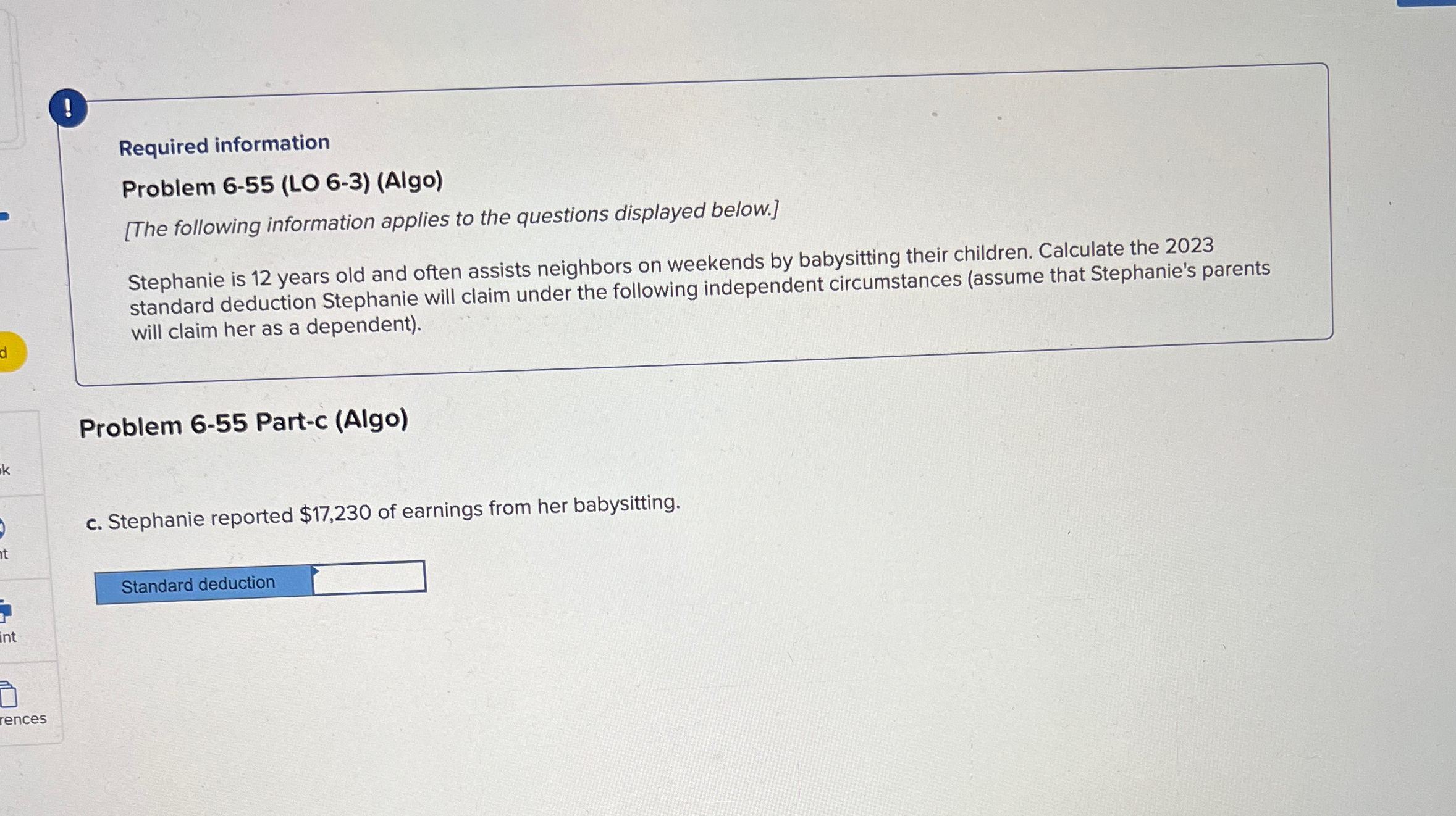 the questions displayed below.] Stephanie is 12 years old and often assists