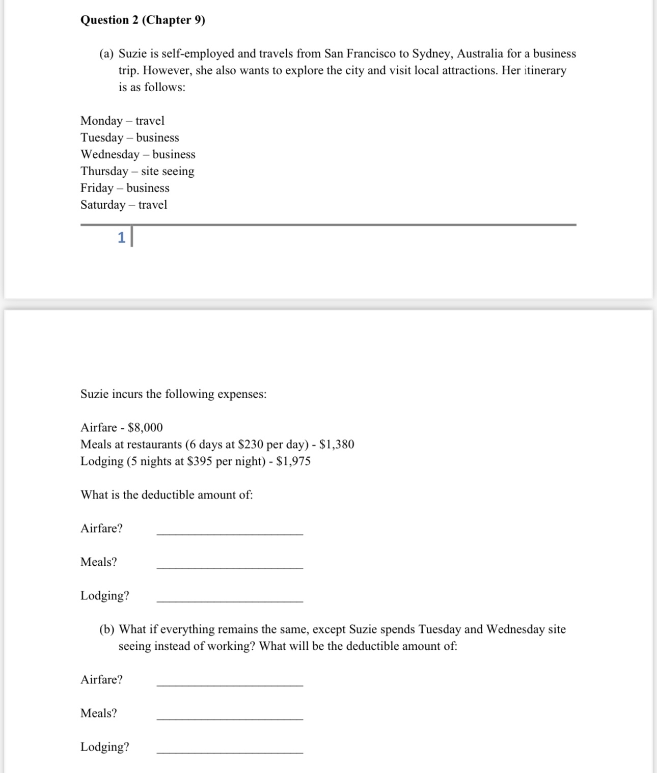 Question 2(Chapter 9) (a) Suzie is self-employed and travels from San