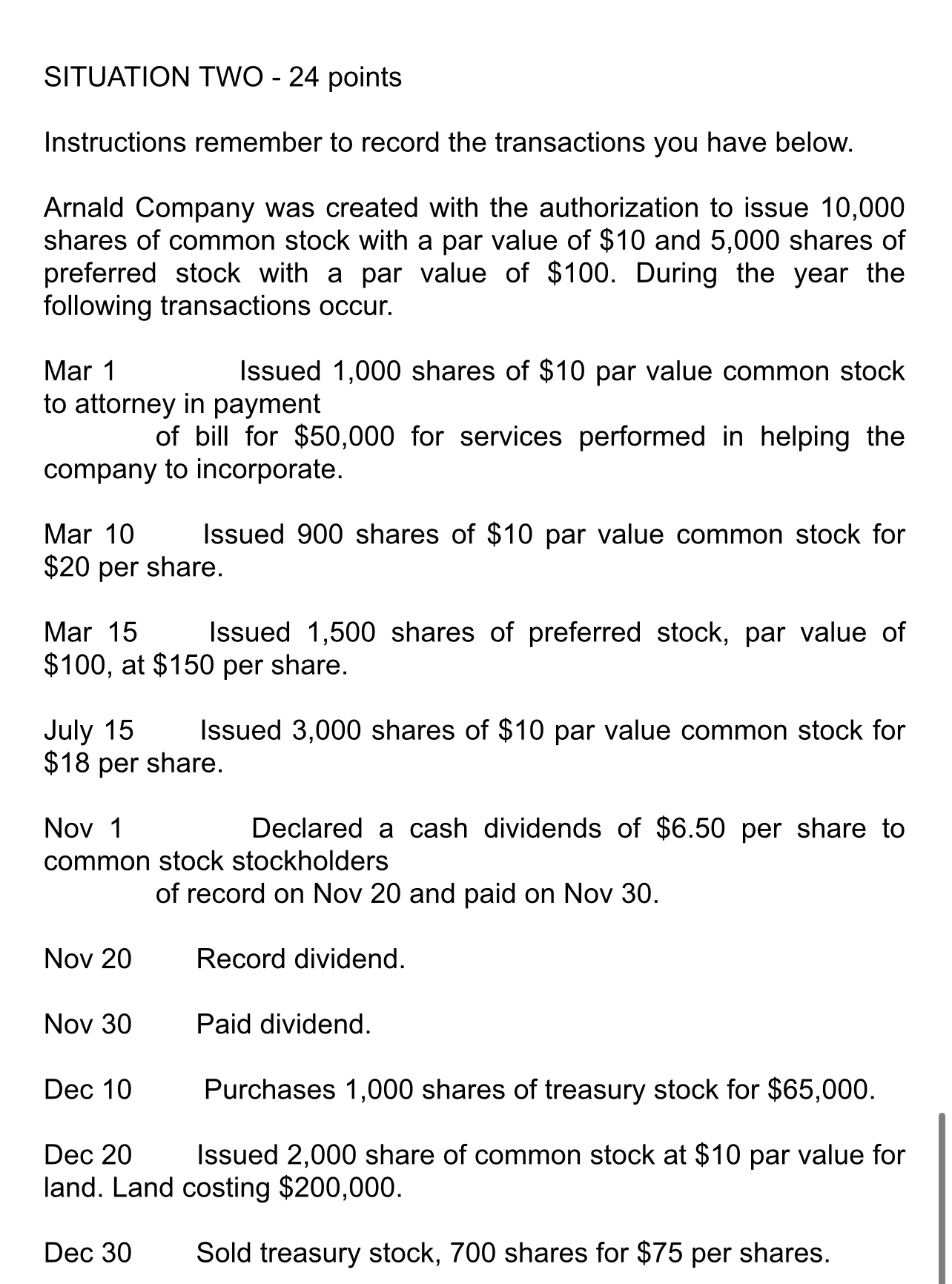 SITUATION TWO -24 points Instructions remember to record the transactions you
