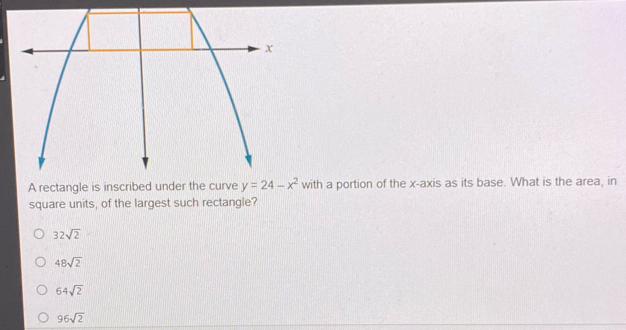  X A rectangle is inscribed under the curve y = 24