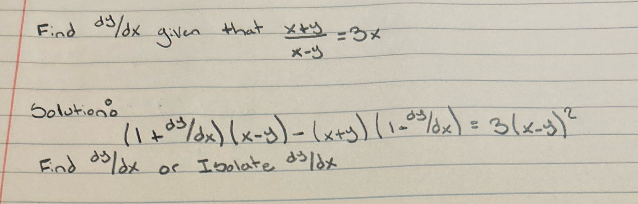 how to find dy/dx or isolating dy/dx to one side Find /