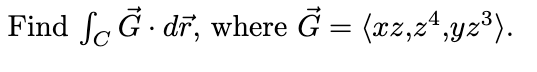 Find F, where G = ,yz3).