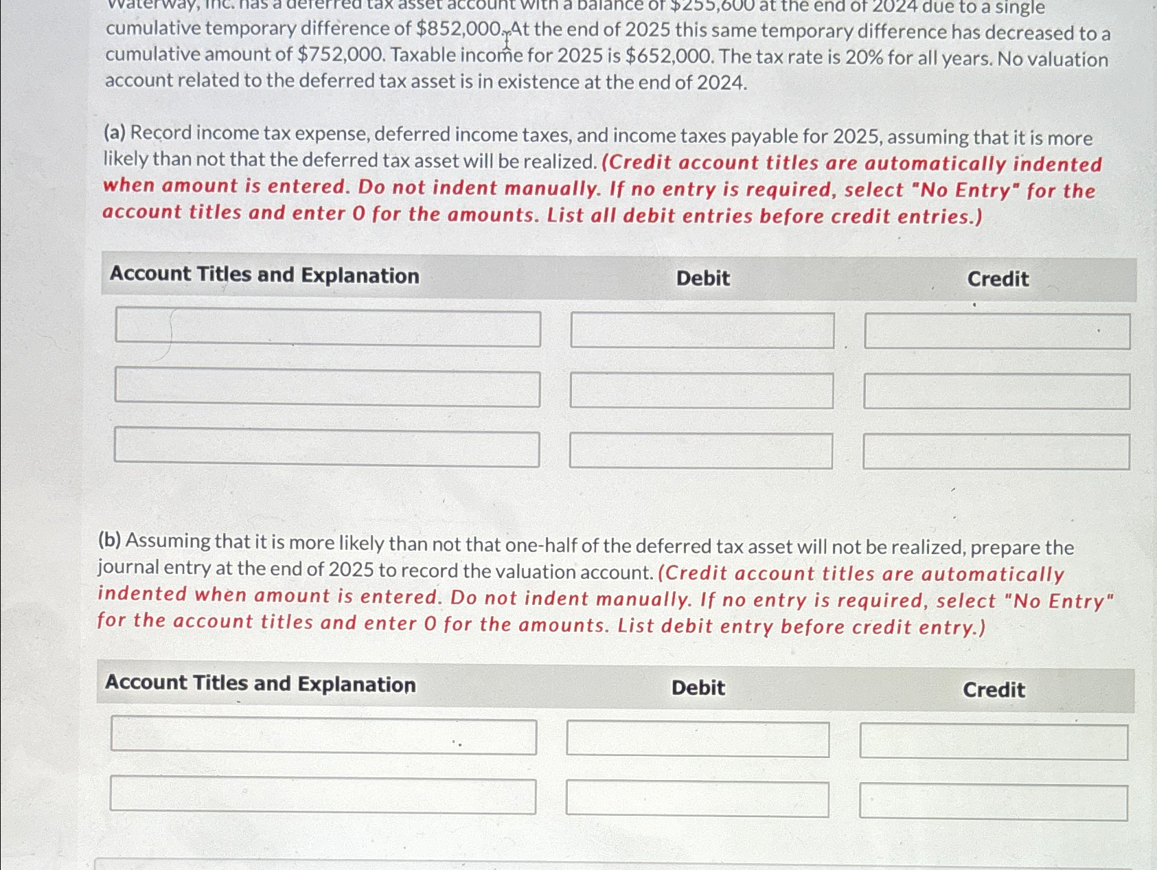  cumulative temporary difference of $852,000.4 t the end of 2025 this