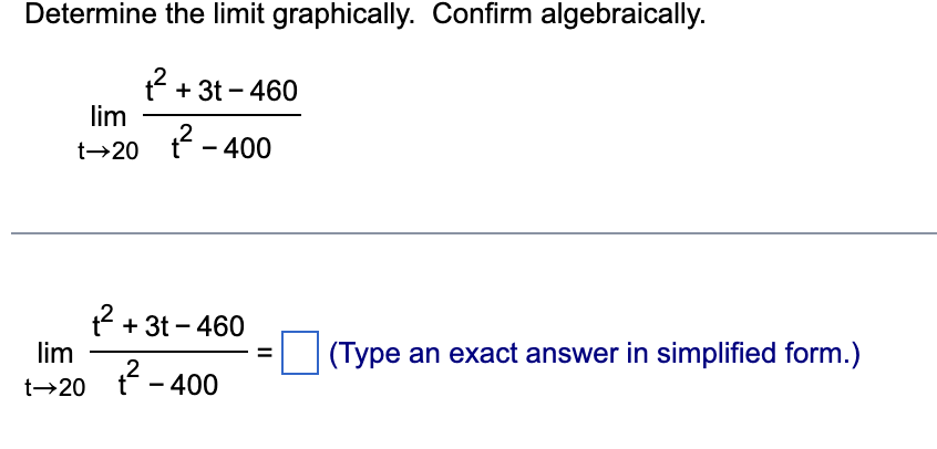- 16 2 (X -4) lim (Type an exact answer in simplified