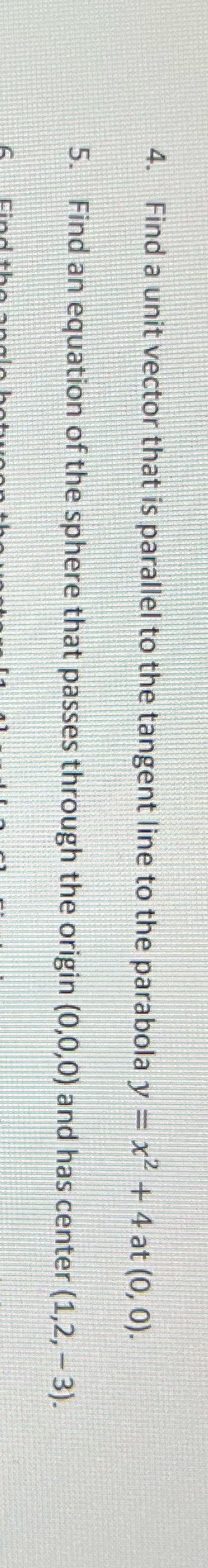  4. Find a unit vector that is parallel to the tangent