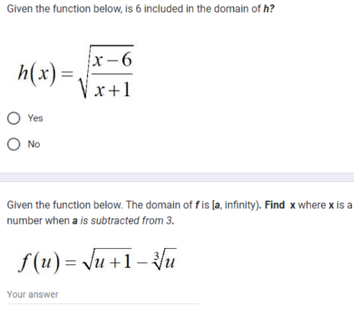  Given the function below, is 6 included in the domain of