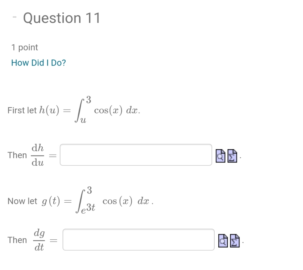 - Question 11 1 point How Did I Do? First let