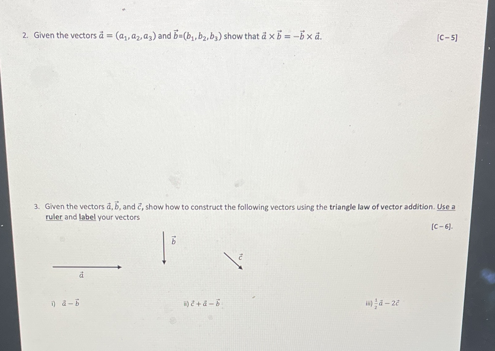 Please help with 2 and 3 2. Given the vectors a