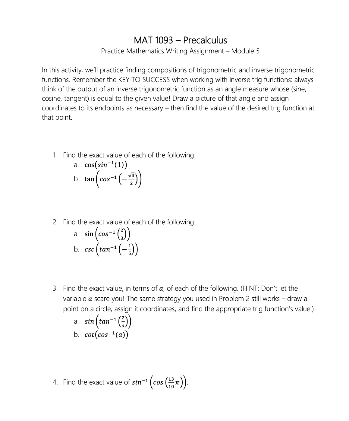 activity, we'll practice finding compositions of trigonometric and inverse trigonometric functions. Remember
