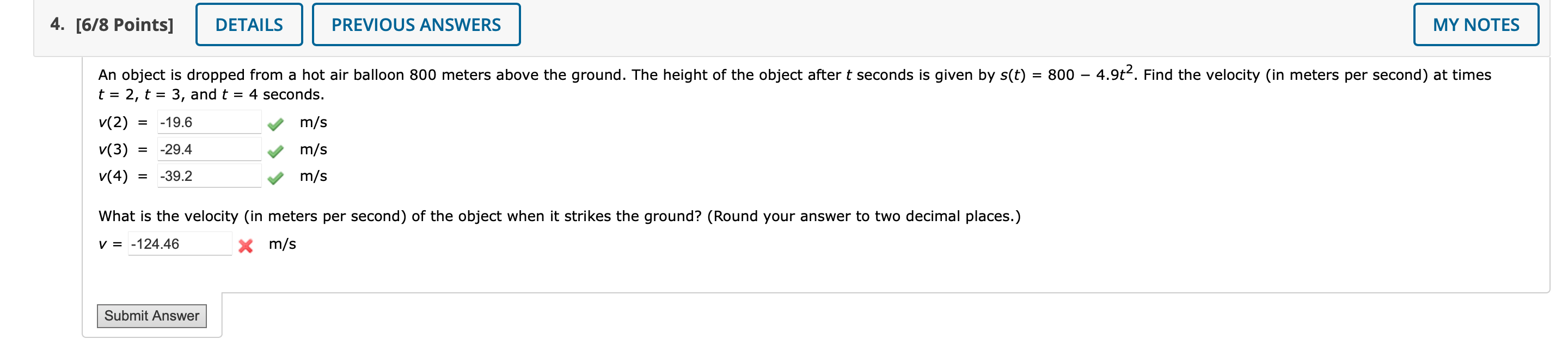  4. [6/8 Points] PREVIOUS ANSWERS An object is dropped from a