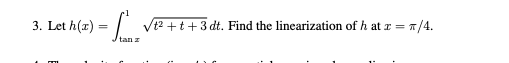 Find the linearization of h at r = 1/4. tan s