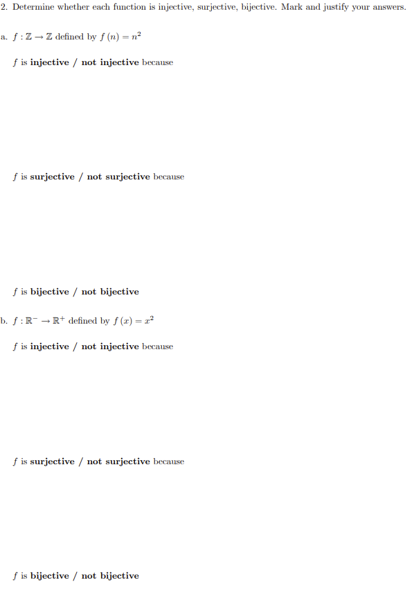  2. Determine whether each function is injective, surjective, bijective. Mark and
