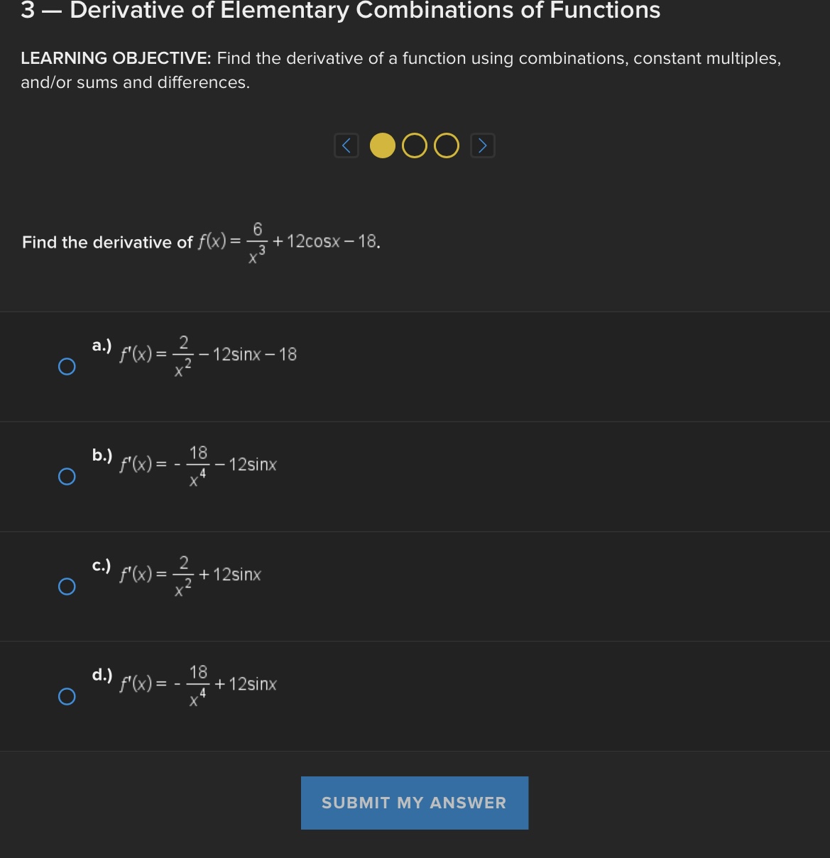 KOOOD Find the derivative of f(x) = 3x +2 5cotx a.) f'