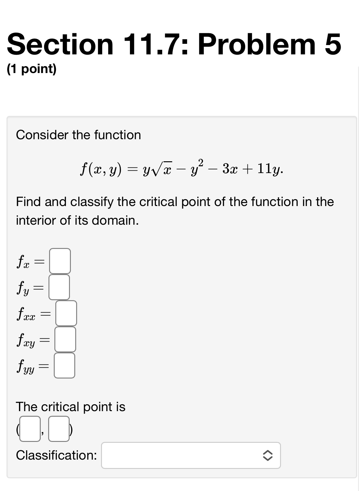 yx/E 312 3:13 + 11:9- Find and classify the critical point of