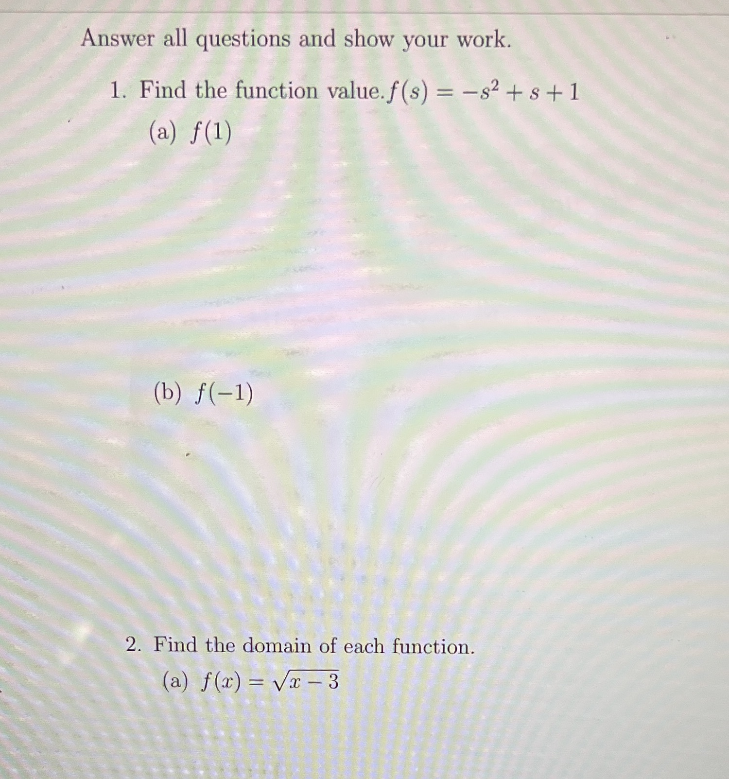 Show all work Answer all questions and show your work. 1.