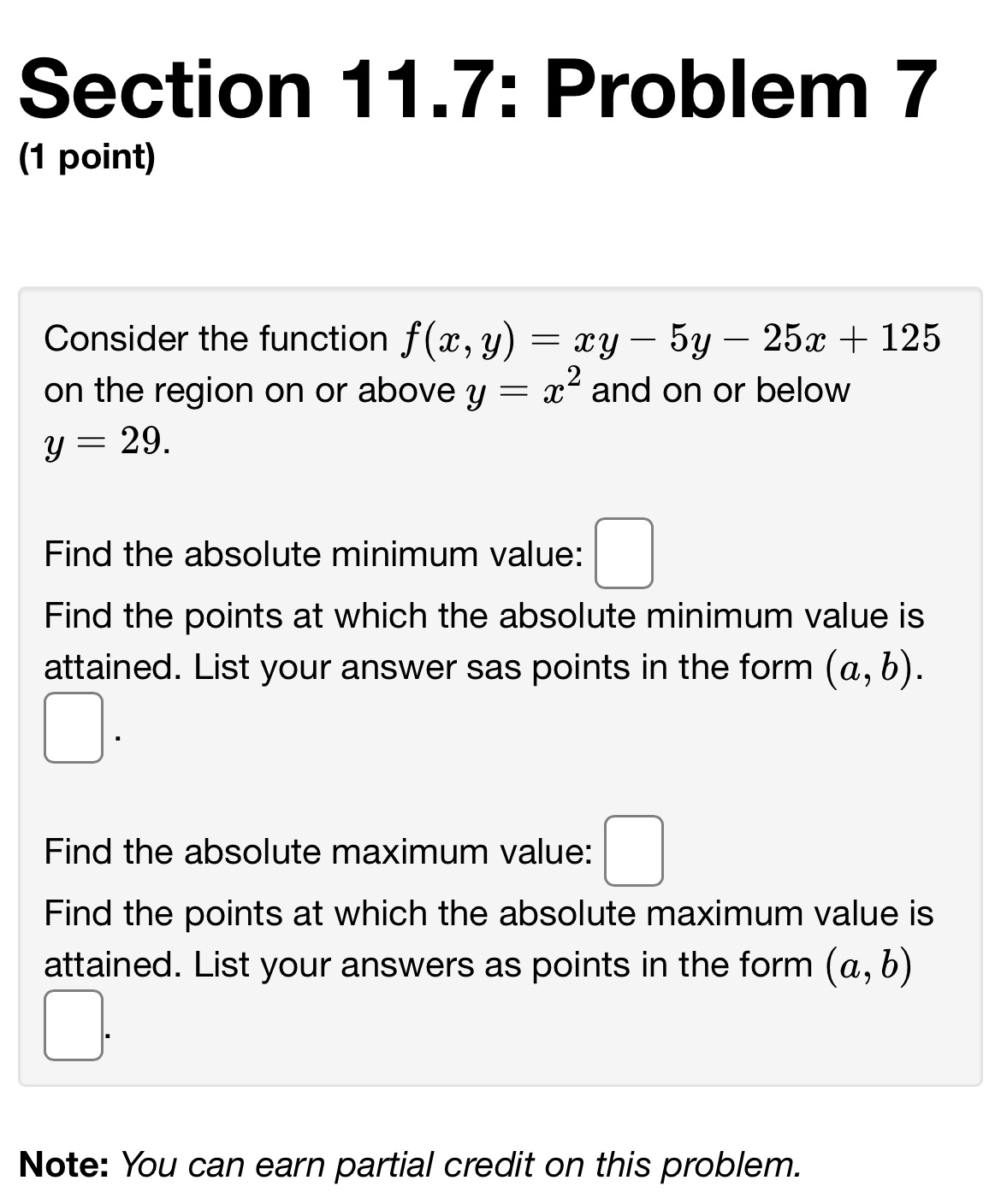 Section 11.7: Problem 7 (1 point) Consider the function at, y)
