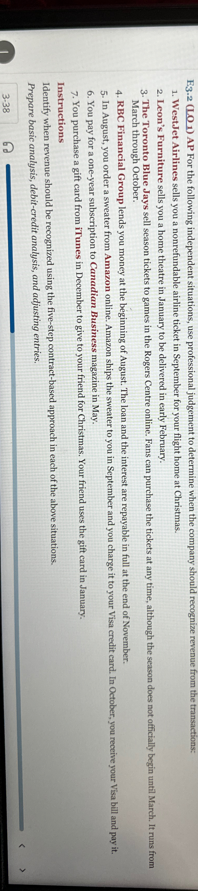  E3.2(LO 1) AP For the following independent situations, use professional judgement