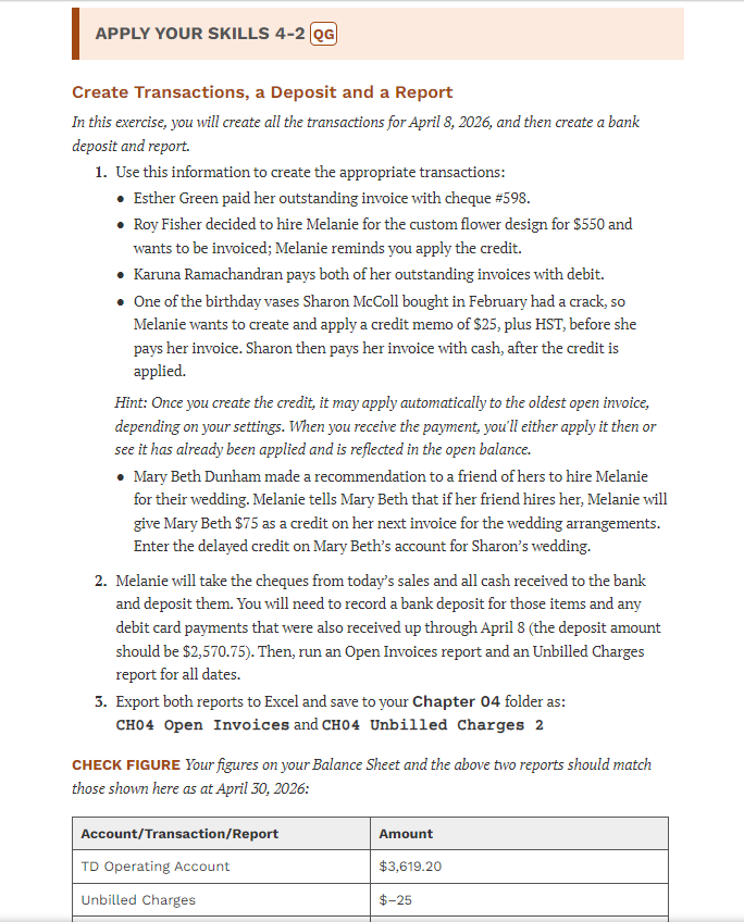 APPLY YOUR SKILLS 4-2 Create Transactions, a Deposit and a Report