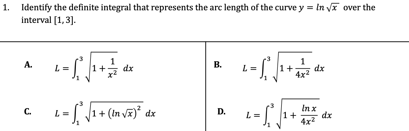  1. Identify the definite integral that represents the arc length of