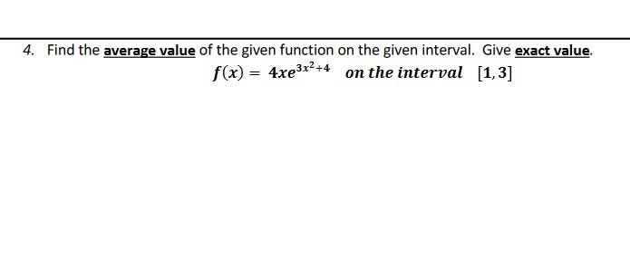  4. Find the average value of the given function on the