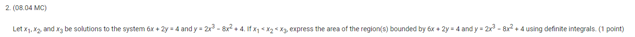 and x3 be solutions to the system 6x + 2y = 4