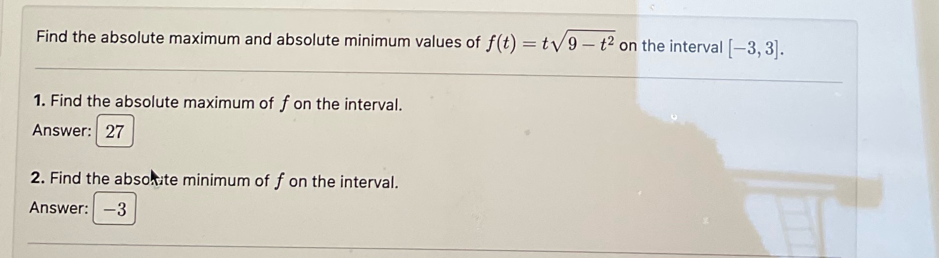  Find the absolute maximum and absolute minimum values of f(t) =