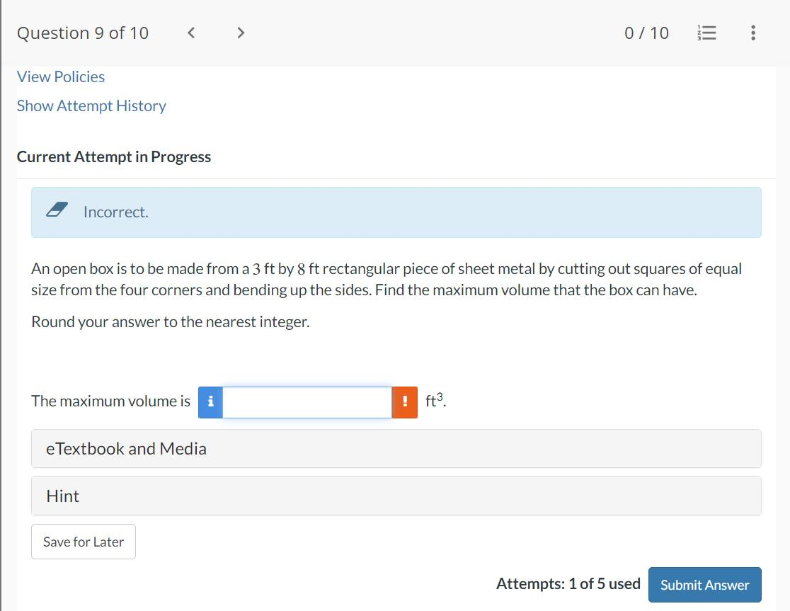 Current Attempt in Progress 5 Incorrect. An open box is to be
