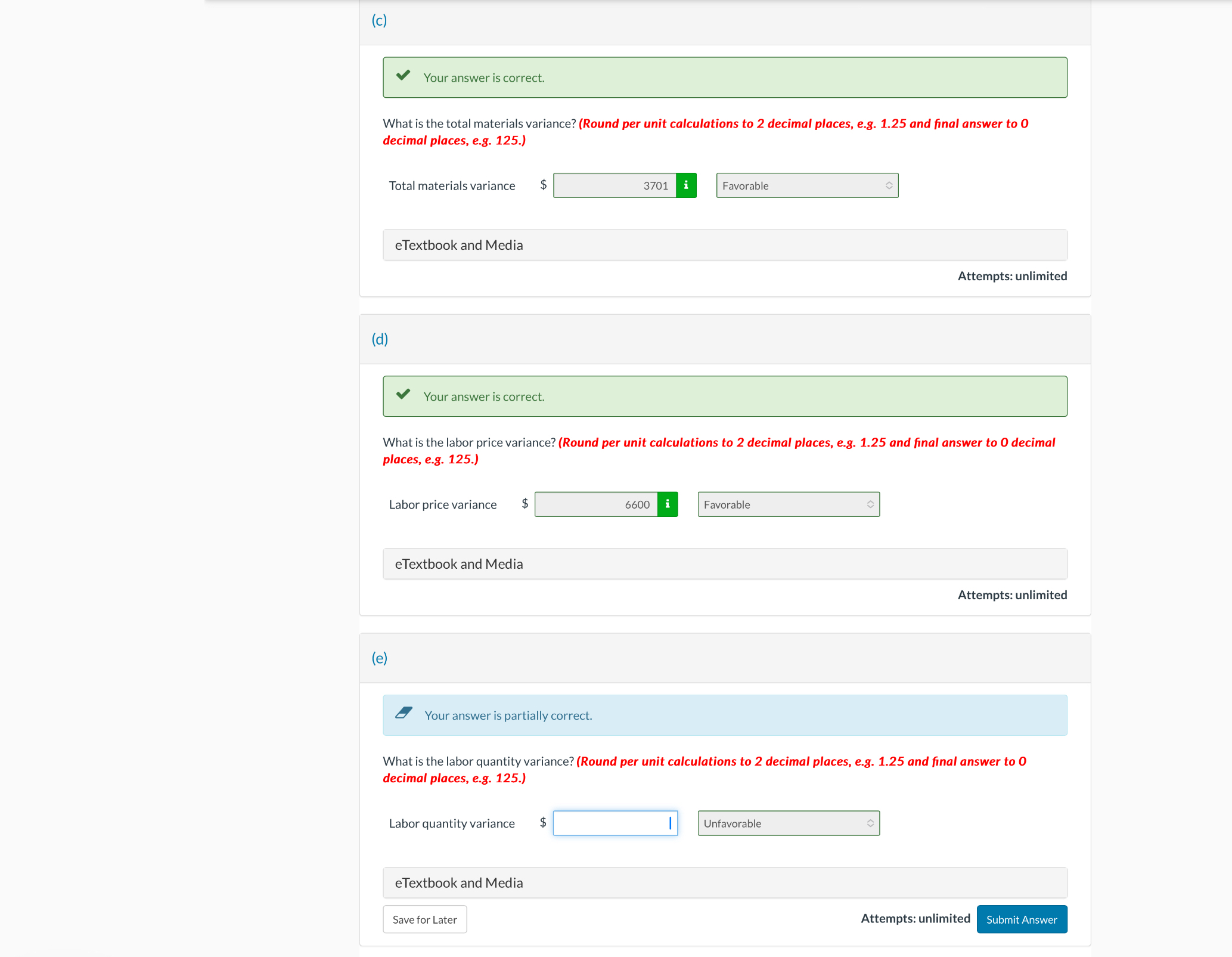  is the total materials variance? (Round per unit calculations to 2