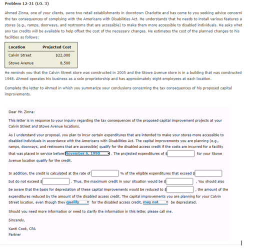  Problem 12-31(L0.3) Ahmed Zinna, one of your clients, owns two retall