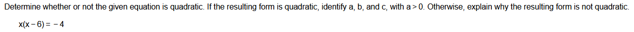 Determine whether or not the given equation is quadratic. lfthe resulting