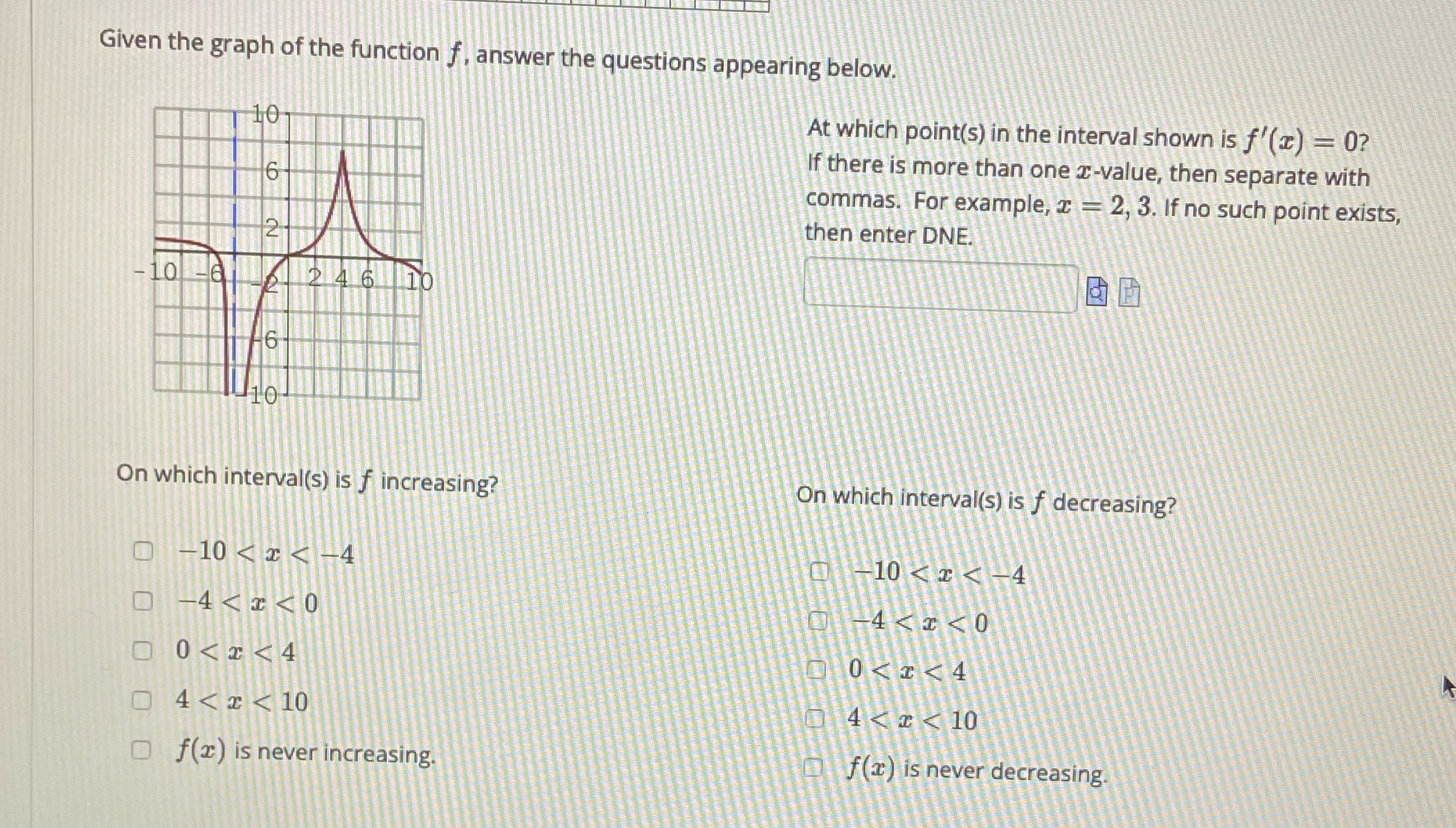 below. 10 At which point(s) in the interval shown is f'( x)