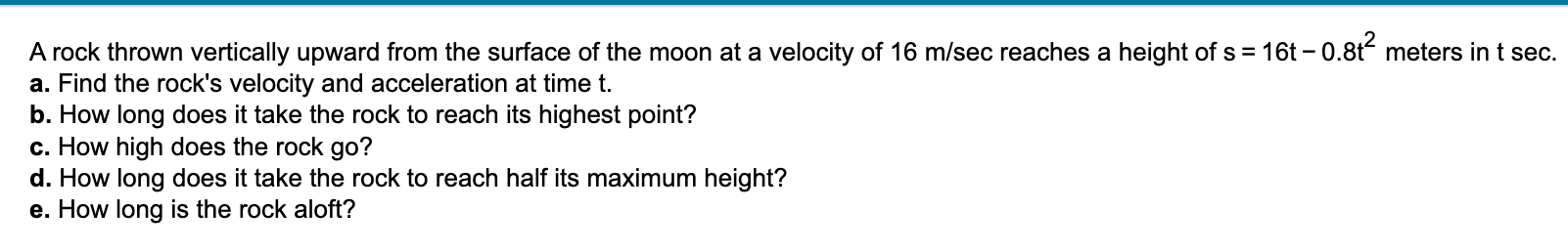 moon at a velocity of 16 mlsec reaches a height of s