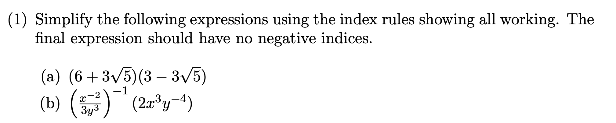 working. The final expression should have no negative indices. (a) (6 +